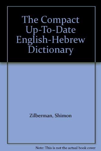 Stock image for The Compact Up-To-Date English-Hebrew Dictionary for sale by Solr Books