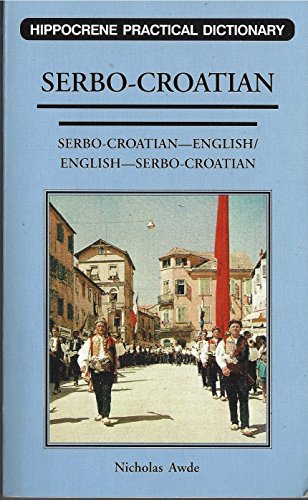 Imagen de archivo de Serbo-Croatian-English, English-Serbo-Croatian Dictionary (English and Croatian Edition) a la venta por Jenson Books Inc