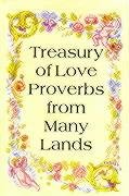 Stock image for Treasury of Love: Proverbs from Many Lands for sale by Bestsellersuk