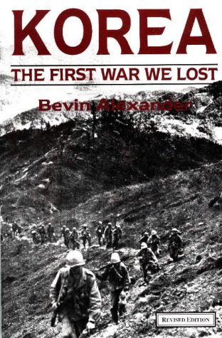 Stock image for Korea: The First War We Lost for sale by Wonder Book