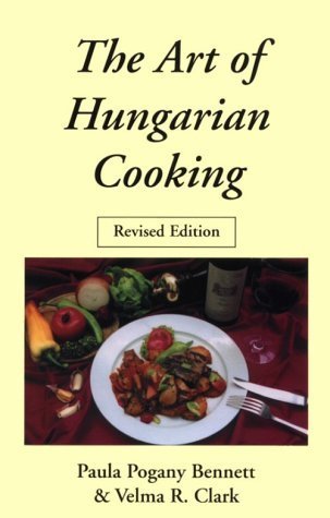 Beispielbild fr Art of Hungarian Cooking (Hippocrene International Cookbook Classics) zum Verkauf von Wonder Book