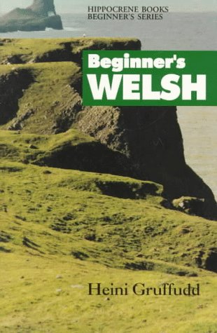 Imagen de archivo de Beginner's Welsh (Beginner's Language) a la venta por Goldstone Books