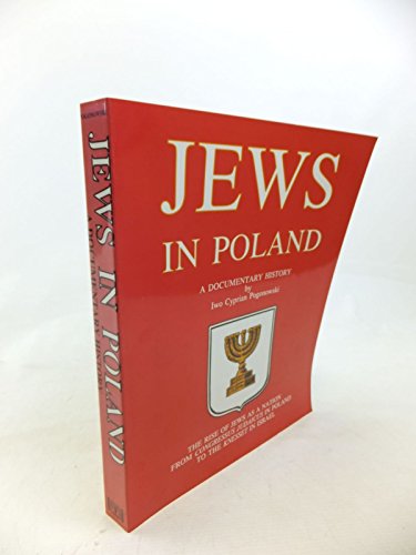 9780781806046: Jews in Poland: A Documentary History - The Rise of Jews as a Nation from Congressus Judaicus in Poland to the Knesset in Israel