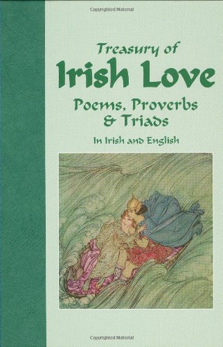 Imagen de archivo de Treasury of Irish Love Poems, Proverbs & Triads in Irish and English a la venta por ThriftBooks-Dallas