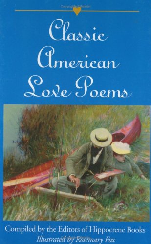 Beispielbild fr Classic American Love Poems zum Verkauf von Wonder Book