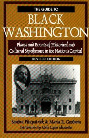 Stock image for Guide to Black Washington: Places and Events of Historic and Cultural Significance in the Nation's Capital for sale by SecondSale