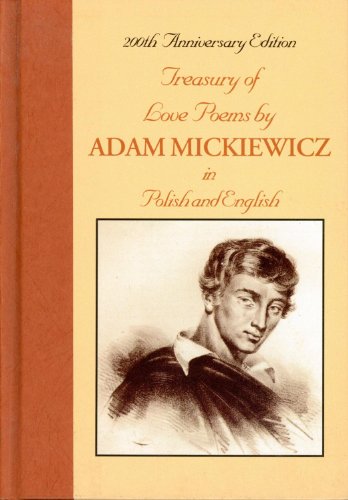 Imagen de archivo de Treasury of Love Poems by Adam Mickiewicz: In Polish and English (English, Polish and Polish Edition) a la venta por SecondSale