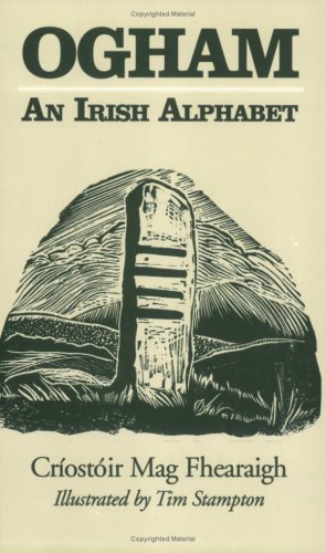 Beispielbild fr Ogham: An Irish Alphabet zum Verkauf von WorldofBooks