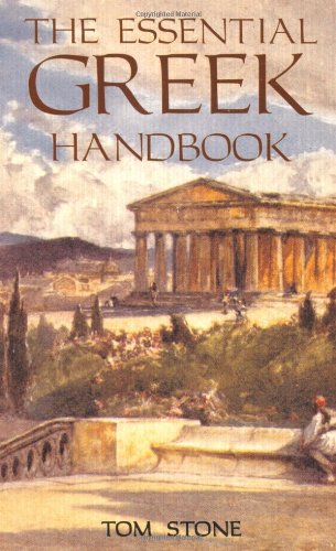 Imagen de archivo de The Essential Greek Handbook: An A-Z Phrasal Guide to Almost Everything You Might Want to Know About Greece a la venta por Ergodebooks