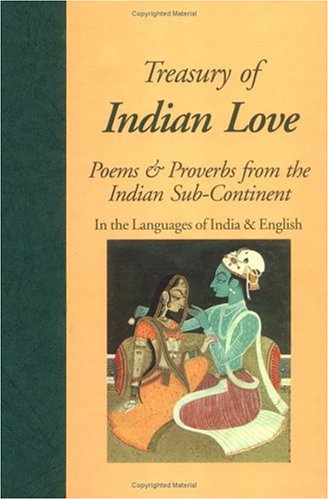 Beispielbild fr Hippocrene Treasury of Indian Love Poems, Quotations & Proverbs zum Verkauf von Half Price Books Inc.