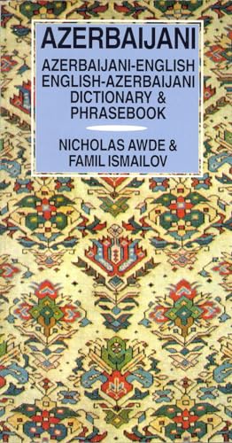 Azerbaijani-English/English-Azerbaijani Dictionary & Phrasebook - Nicholas Awde
