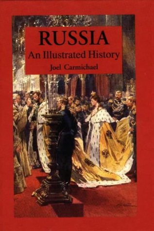 9780781806893: Russia: An Illustrated History (Illustrated Histories (Hippocrene))