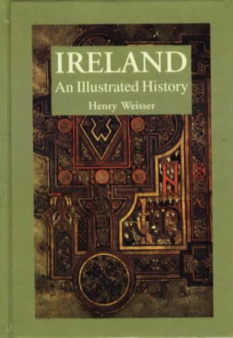 Stock image for Ireland: An Illustrated History for sale by ThriftBooks-Atlanta