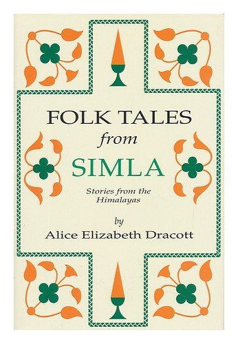 Stock image for Folk Tales from Simla: Stories from the Himalayas for sale by Lowry's Books