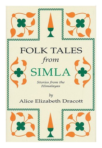 Stock image for Folk Tales from Simla : Stories from the Himalayas. for sale by Sara Armstrong - Books