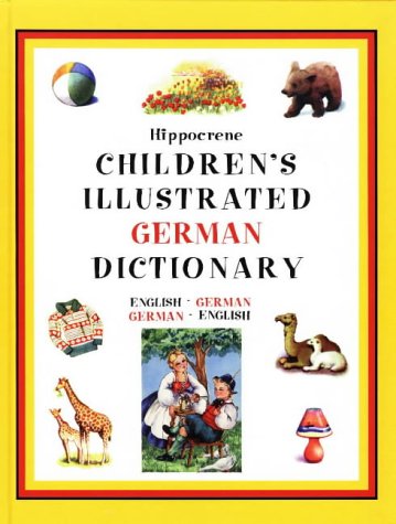 

Children's Illustrated German Dictionary : English-German, German-English