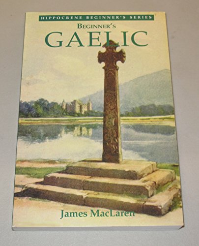 Stock image for Beginner's Gaelic for sale by Better World Books: West