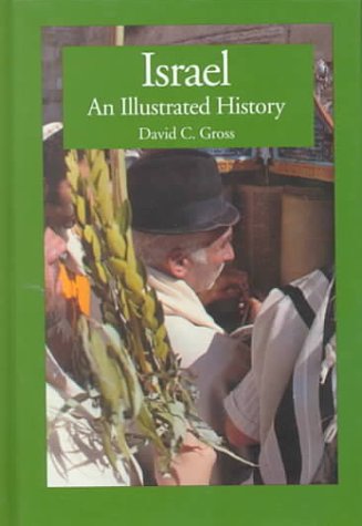 Beispielbild fr Israel: An Illustrated History (Illustrated Histories) zum Verkauf von Wonder Book