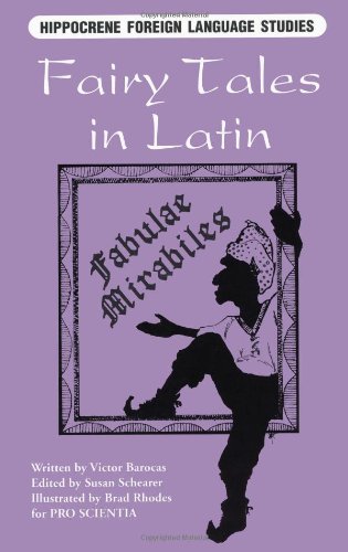 Beispielbild fr Fairy Tales in Latin: Fabulae Mirabiles (Latin and English Edition) zum Verkauf von BooksRun