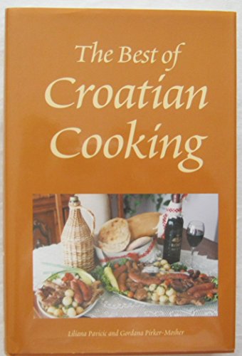 Beispielbild fr The Best of Croatian Cooking zum Verkauf von WorldofBooks