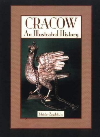 Imagen de archivo de Cracow: An Illustrated History a la venta por HPB Inc.