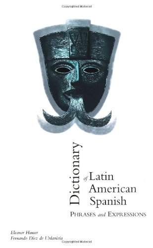 Beispielbild fr Dictionary of Latin American Spanish Phrases and Expressions (English and Spanish Edition) zum Verkauf von SecondSale