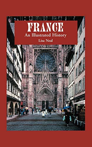 9780781808729: France: An Illustrated History (Illustrated Histories)