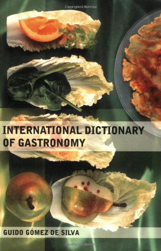 Beispielbild fr International Dictionary of Gastronomy zum Verkauf von HPB-Red