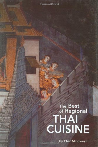 Beispielbild fr The Best of Regional Thai Cuisine zum Verkauf von Wonder Book