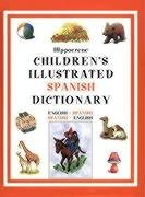9780781808897: Hippocrene Children's Illustrated Spanish Dictionary: English-Spanish/Spanish-English