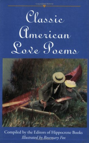 Stock image for Classic American Love Poems for sale by BEAR'S BOOK FOREST