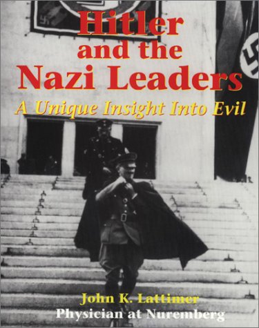 9780781808965: Hitler and the Nazi Leaders: A Unique Insight into Evil