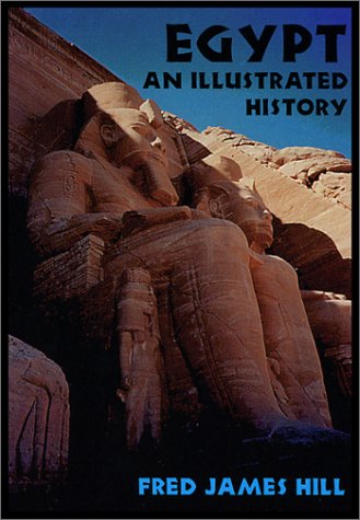 Stock image for Egypt: An Illustrated History (Illustrated Histories) for sale by Half Price Books Inc.