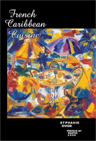 Stock image for French Caribbean Cuisine for sale by Books of the Smoky Mountains