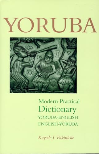 

Yoruba-English/English-YorubaModernPracticalDictio Format: Paperback