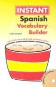 Stock image for Instant Spanish: Vocabulary Builder (Hippocrene Instant Vocabulary Builder) (English and Spanish Edition) for sale by Wonder Book