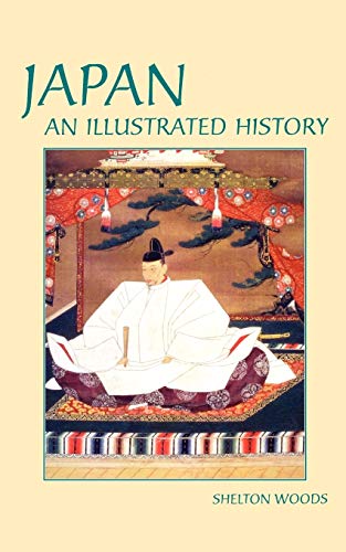 Stock image for Japan: An Illustrated History (Hippocrene Illustrated Histories) for sale by HPB-Diamond