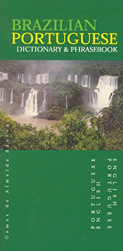 Brazilian Portuguese-English Dictionary & Phrasebook: English-Brazilian Portuguese (Hippocrene Di...