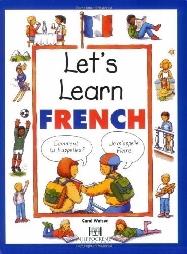 Let's Learn French (Hippocrene Let's Learn) (French Edition) (9780781810142) by Watson, Carol; Moyle, Philippa