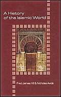 Beispielbild fr A History of the Islamic World zum Verkauf von Better World Books