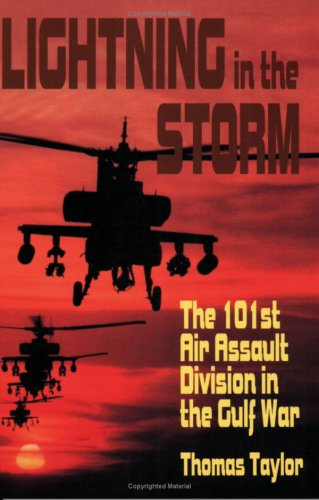 Stock image for Lightning in the Storm: The 101st Air Assault Division in the Gulf War for sale by HPB Inc.