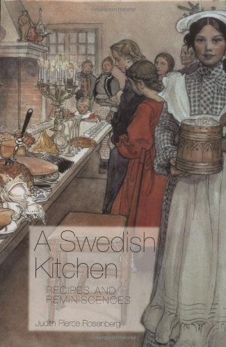 Imagen de archivo de A Swedish Kitchen: Recipes and Reminiscences (Hippocrene Cookbook Library) a la venta por HPB-Red