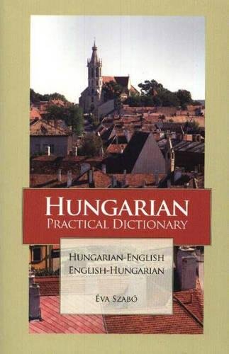 Beispielbild fr Hungarian-English/English-Hungarian Practical Dictionary (Hippocrene Practical Dictionaries) zum Verkauf von BooksRun