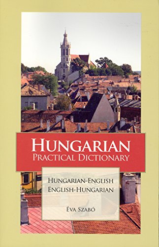 Stock image for Hungarian-English/English-Hungarian Practical Dictionary (Hippocrene Practical Dictionaries) for sale by Goodwill of Colorado