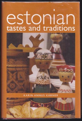 9780781811224: Estonian Tastes And Traditions (Hippocrene Cookbook Library)