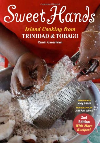 Stock image for Sweet Hands: Island Cooking From Trinidad And Tobago for sale by Toscana Books