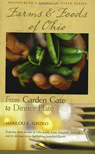 Imagen de archivo de Farms And Foods of Ohio: From Garden Gate to Dinner Plate a la venta por SecondSale