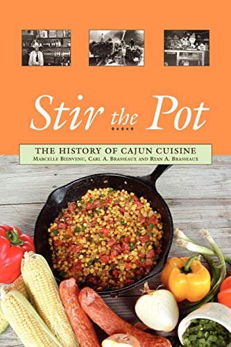 Imagen de archivo de Stir the Pot : The History of Cajun Cuisine a la venta por Better World Books: West