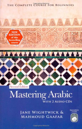 Beispielbild fr Mastering Arabic with 2 Audio CDs: The Complete Course for Beginners (Hippocrene Mastering) zum Verkauf von WorldofBooks
