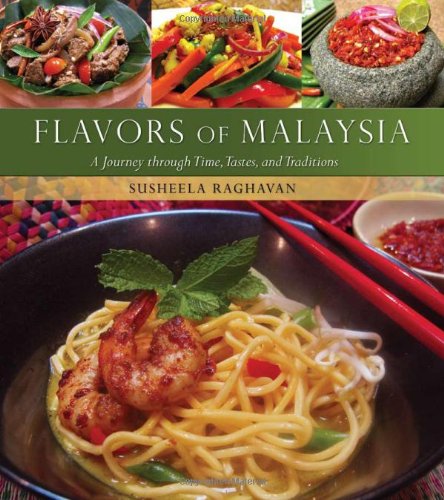 9780781812498: Flavors of Malaysia: A Journey Through Times, Tastes and Traditions